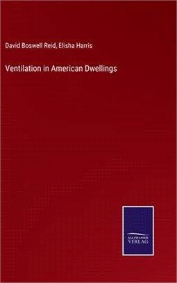 Ventilation in American Dwellings