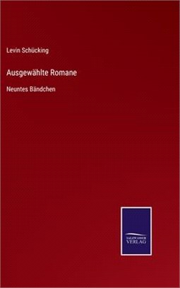 Ausgewählte Romane: Neuntes Bändchen