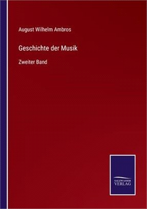 Geschichte der Musik: Zweiter Band