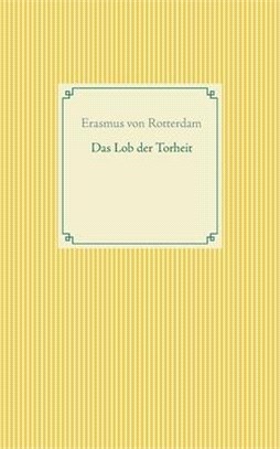 Das Lob der Torheit