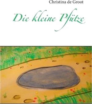 Die kleine Pfütze