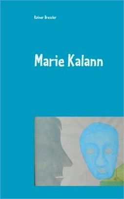 Marie Kalann: Farce