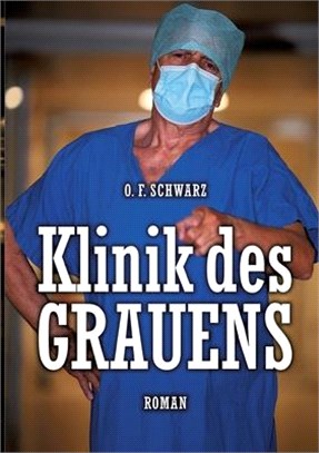 Klinik des Grauens