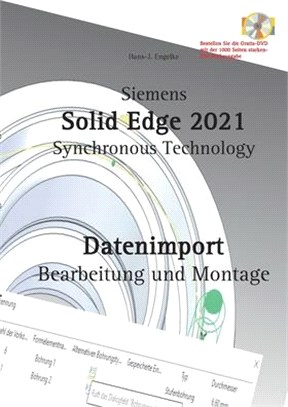 Solid Edge 2021 Datenimport: Bearbeitung und Montage