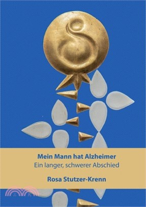 Mein Mann hat Alzheimer: Ein langer, schwerer Abschied