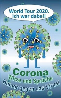 CORONA Witze und Sprüche - Humor gegen das Virus!: Cartoons, Comics, Lustig, Covid, Geschenk, Geburtstag, Weihnachten, Ostern, Nikolaus