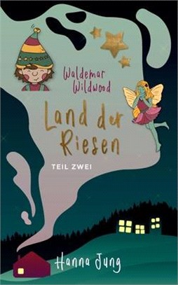 Waldemar Wildwood: Land der Riesen