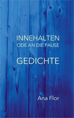 Innehalten: Ode an die Pause