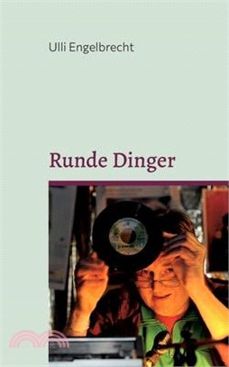 Runde Dinger: Die schönsten Rockstorys & Popgeschichten Band II