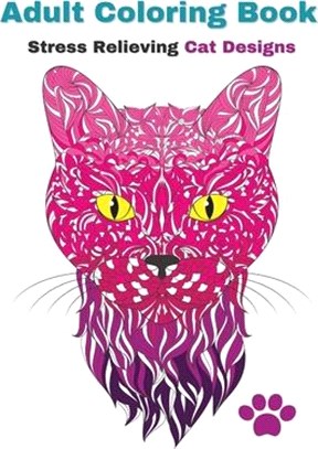 Adult Coloring Book: Stress Relieving Unique Cat Designs Perfect For Relaxation