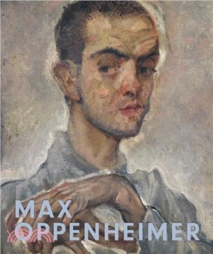 Max Oppenheimer：Expressionist of the first hour / Expressionist der ersten Stunde