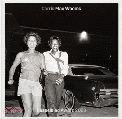 Carrie Mae Weems：Hasselblad Award 2023