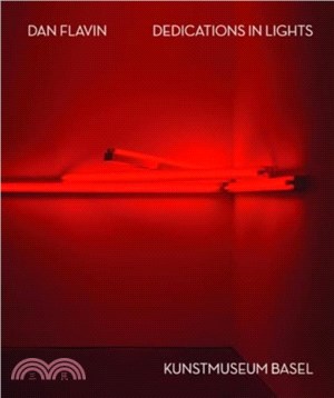 Dan Flavin: Dedications in Lights (Bilingual edition)