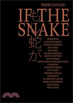 Pierre Huyghe: If the Snake