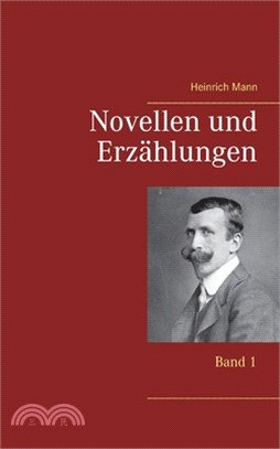 Novellen und Erzählungen: Band 1