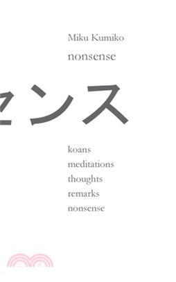 nonsense: koans meditations thoughts remarks nonsense