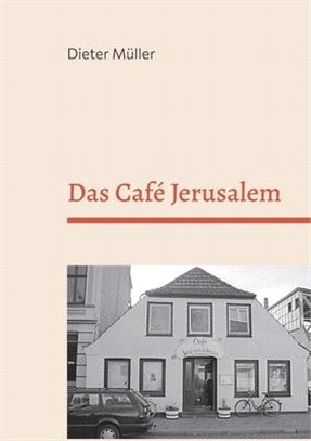 Das Café Jerusalem: Gottes Restaurant in Neumünster