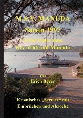 MSY Manuda Saison 1997: 5.Teil Unter dem Key of life mit Manuda