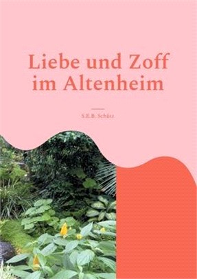 Liebe und Zoff im Altenheim: Liebe kennt kein Alter.