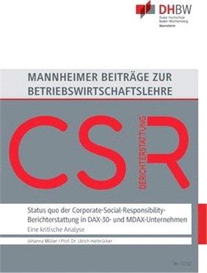 Status quo der Corporate-Social-Responsibility-Berichterstattung in DAX-30- und MDAX-Unternehmen: Ergebnisse einer empirischen Analyse