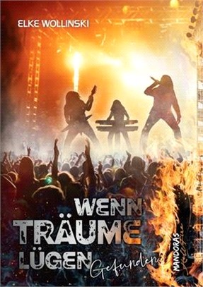 Wenn Träume lügen: Gefunden