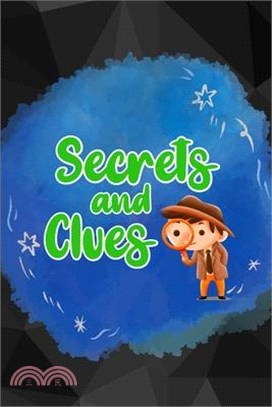 Secrets and Clues