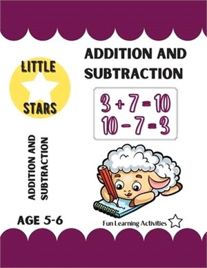 Addition and subtraction Age 5-6: Colorful Book for Math Basics - 34 Pages, Grade 1, Addition, Subtraction, Odds, and evens, Adding money Activities f