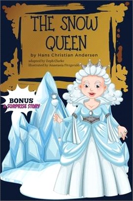 The Snow Queen Bonus: Illustrated. Hans Christian Andersen's Fairy Tale / Hardcover