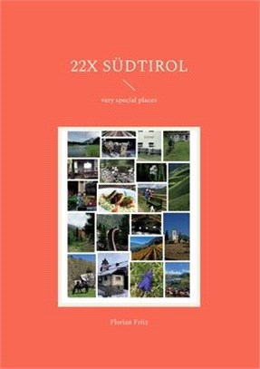 22x Südtirol: very special places