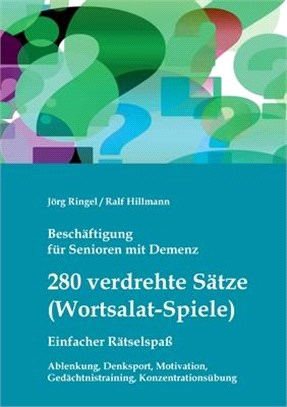 Beschäftigung für Senioren mit Demenz: 280 verdrehte Sätze / Wortsalat-Spiele, einfacher Rätselspaß Ablenkung, Denksport, Motivation, Gedächtnistraini