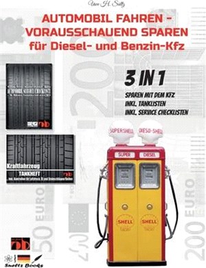 AUTOMOBIL FAHREN - VORAUSSCHAUEND SPAREN für Diesel und Benzin Kfz
