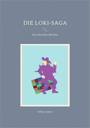 Die Loki-Saga: Ein satirisches Märchen