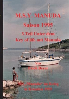 MSY Manuda Saison 1995: 3.Teil Unter dem Key of life mit Manuda