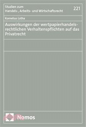 Auswirkungen Der Wertpapierhandelsrechtlichen Verhaltenspflichten Auf Das Privatrecht