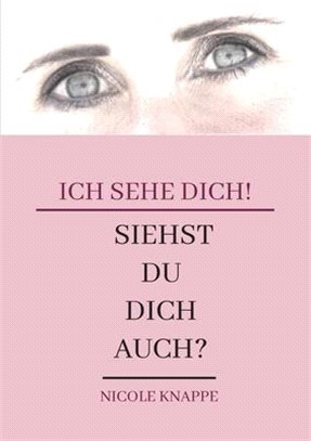 Ich sehe Dich!: Siehst Du dich auch?