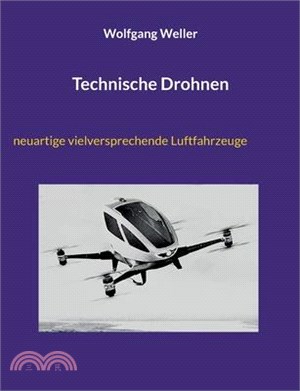 Technische Drohnen: innovative luftgestützte Verkehrsträger mit großem Anwendungspotenzial