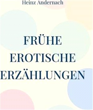 Frühe erotische Erzählungen