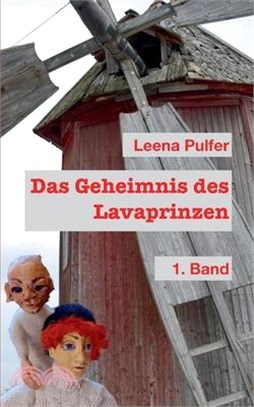 Das Geheimnis des Lavaprinzen: 1. Band