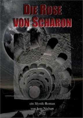 Die Rose von Scharon: ein Mystik Roman