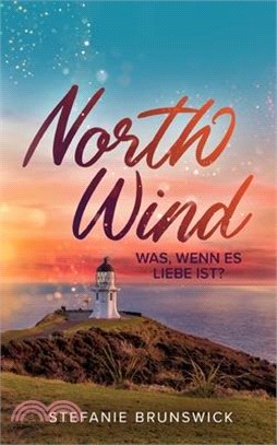 North Wind: Was, wenn es Liebe ist?
