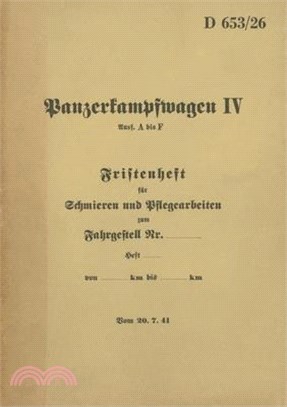 D 653/26 Panzerkampfwagen IV Fristenheft für Schmieren und Pflegearbeiten: 1941 - Neuauflage 2022