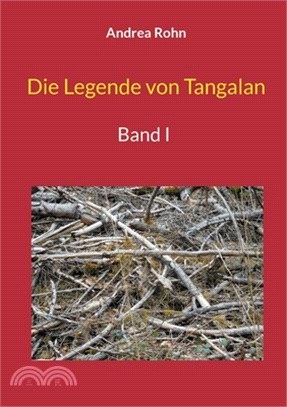 Die Legende von Tangalan: Band I