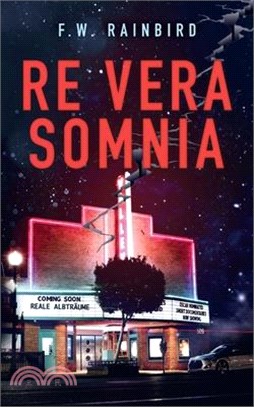 Re Vera Somnia: Reale Albträume