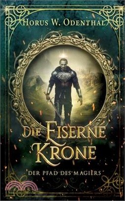 Der Pfad des Magiers: Die Eiserne Krone