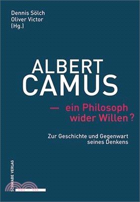 Albert Camus - Ein Philosoph Wider Willen?