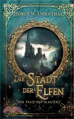 Der Pfade des Magiers: Die Stadt der Elfen