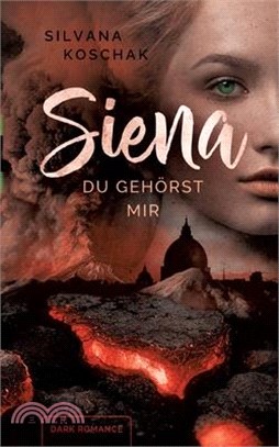 Siena: Du gehörst mir