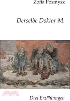 Derselbe Doktor M.: Drei Erzählungen