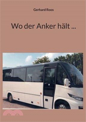 Wo der Anker hält ...