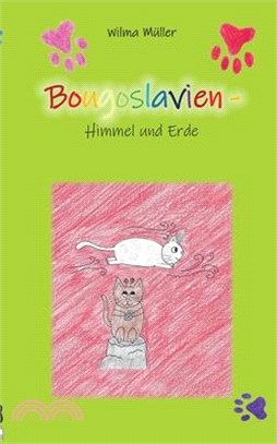 Bougoslavien 18: Himmel und Erde